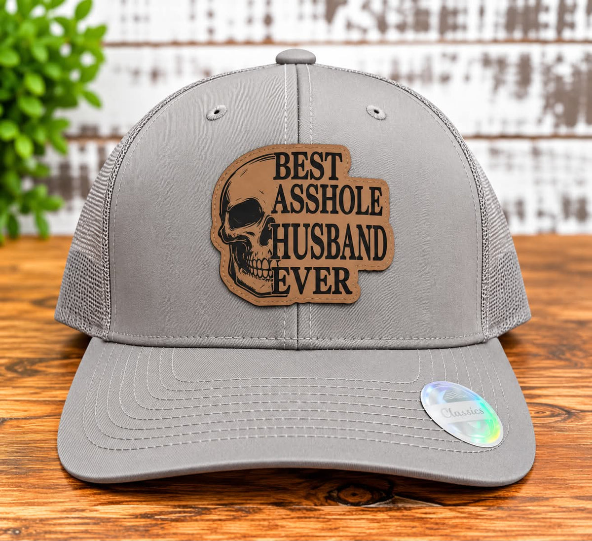 Best Asshole Husband Ever Hat
