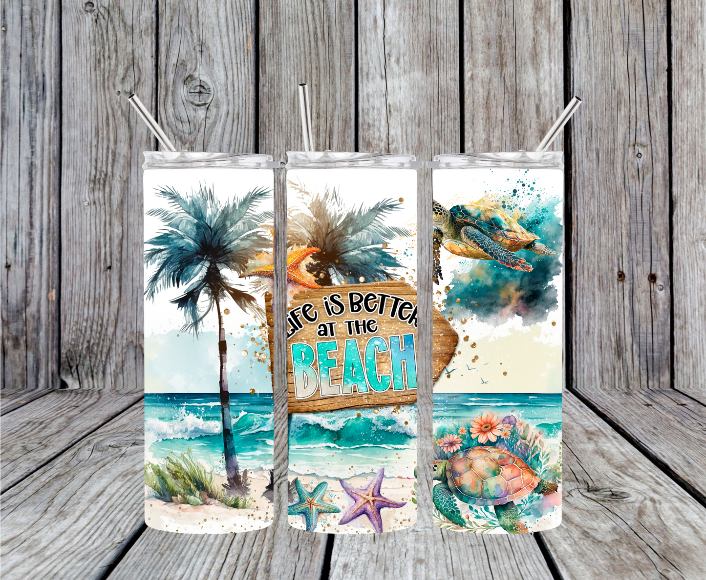 Life is Better at the Beach Tumbler