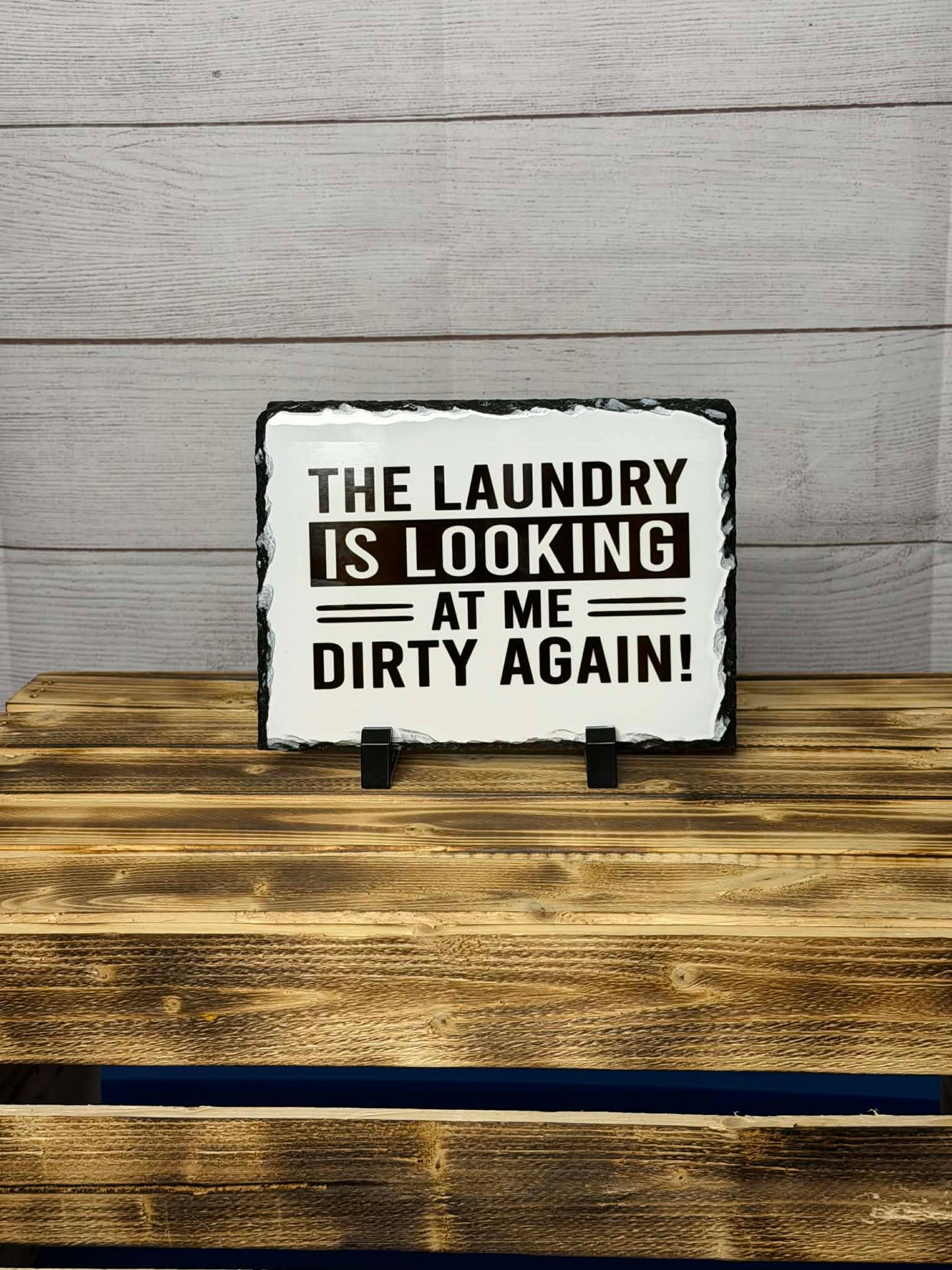 The Laundry Is Looking at me Dirty Again Stone Plaque