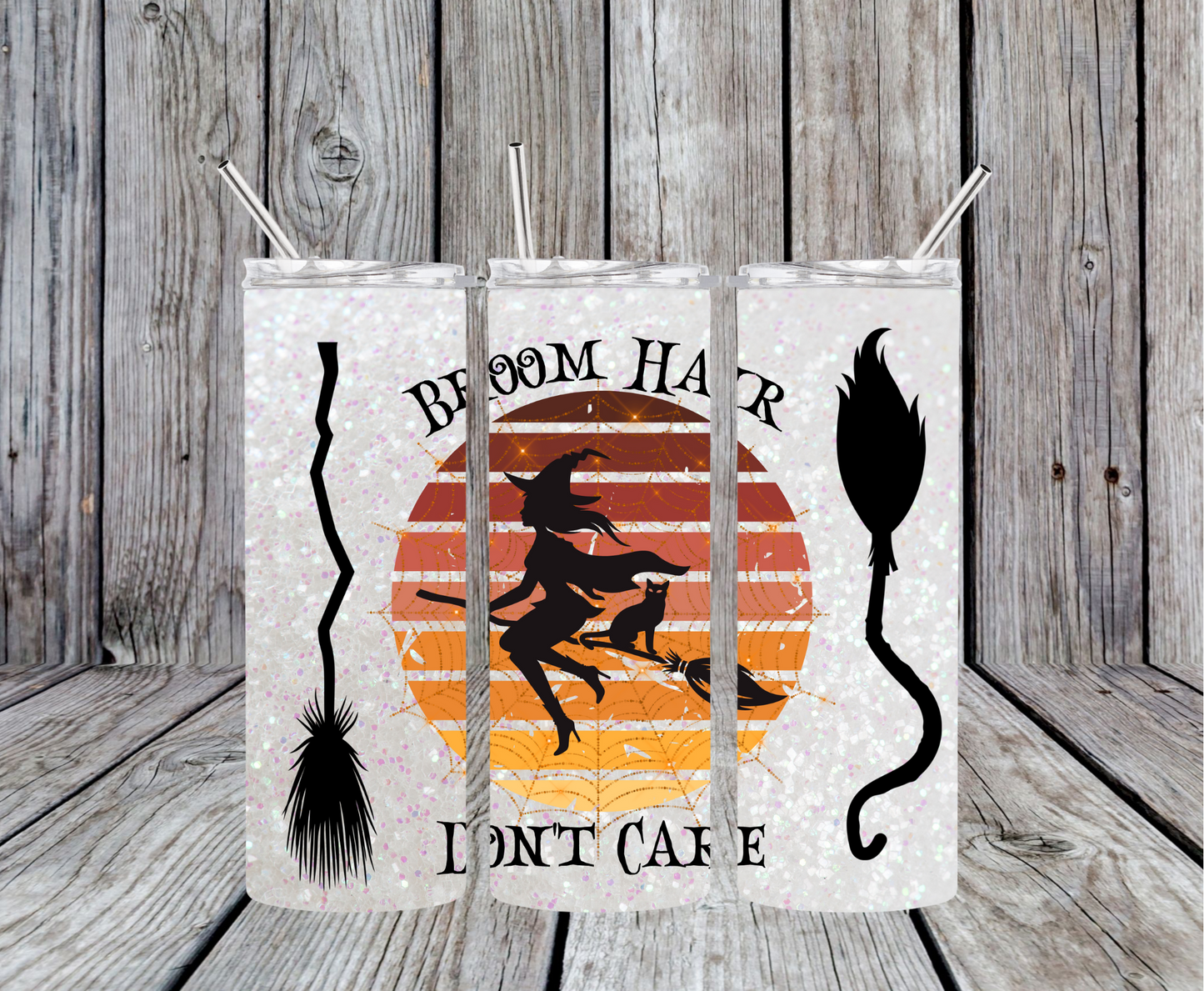Broom Hair Don't Care Tumbler