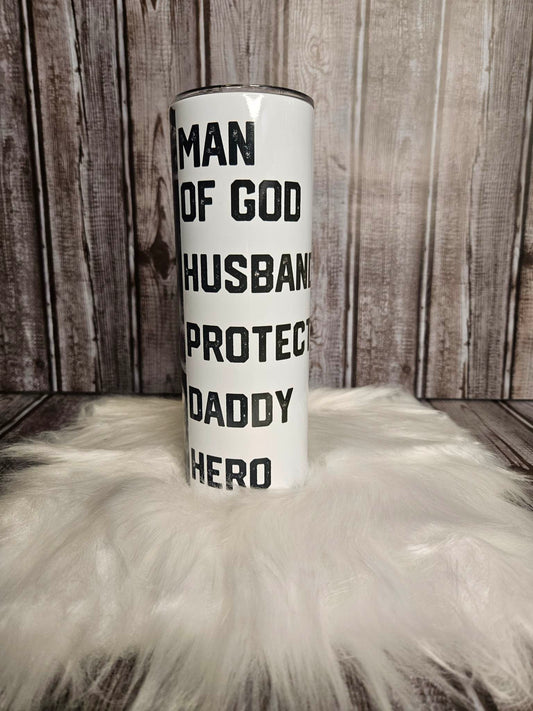 Man Of God, Husband, Protector, Daddy, Hero Tumbler